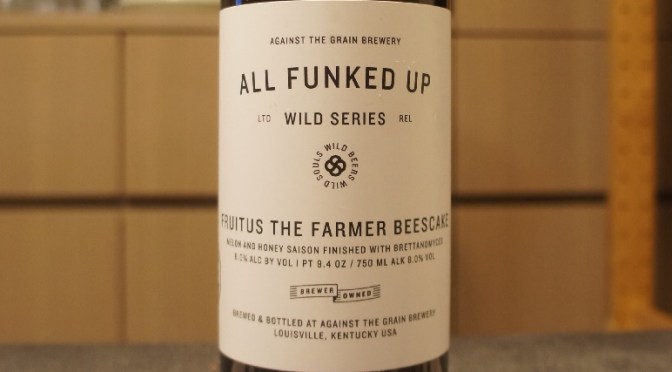 Against The Grain Fruitus The Farmer Beescake