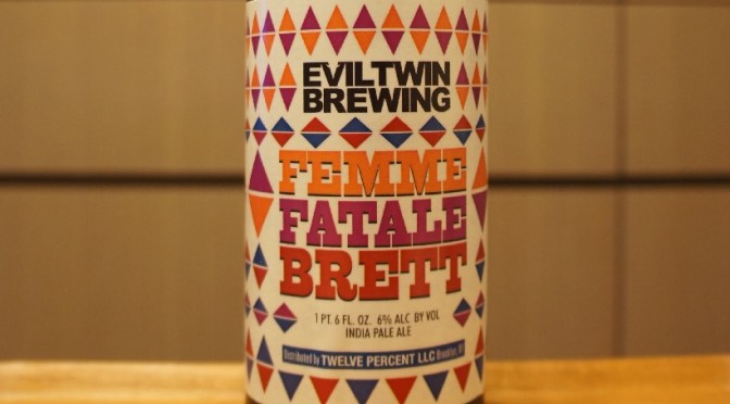 Evil Twin Femme Fatale Brett